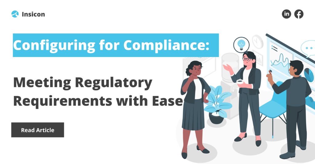 Configuring for Compliance: Meeting Regulatory Requirements with Ease